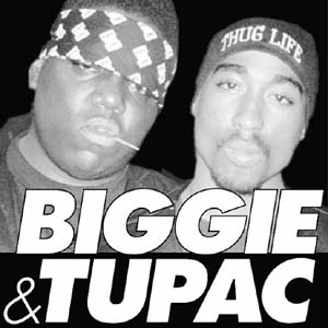biggie &tupac